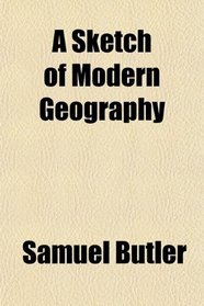 A Sketch of Modern Geography
