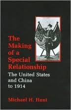 The Making of a Special Relationship: The United States and China to 1914