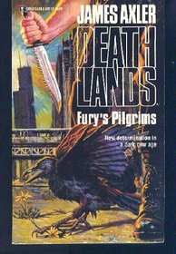 Fury's Pilgrims (Deathlands, Bk 17)