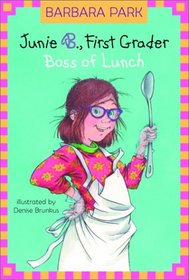 Junie B., First Grader: Boss of Lunch (Junie B. Jones, Bk 19) (Stepping Stone)