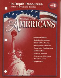 The Americans in Depth Resources an Era of Growth and Disunion Unit 3