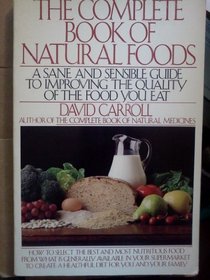 Complete Book of Natural Foods (Summit)