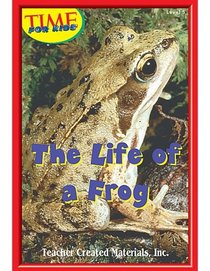 The Life of a Frog Level 5 (Early Readers from TIME For Kids) (Early Readers)