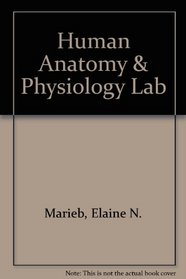 Human Anatomy  Physiology Laboratory Manual