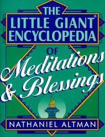 The Little Giant Encyclopedia of Meditations & Blessings