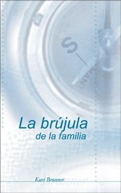 La Brujula de la Familia (Spanish Edition)