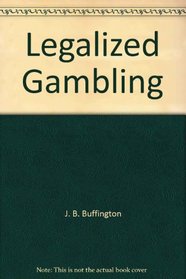 Legalized Gambling