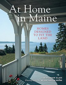 At Home in Maine: Houses Designed to Fit the Land