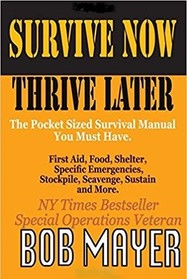 Survive Now Thrive Later