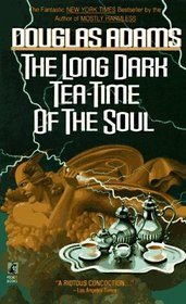 The Long Dark Tea-Time of the Soul (Dirk Gently, Bk 2)