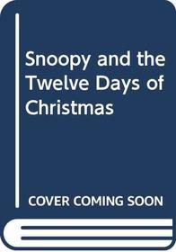 Snoopy and the Twelve Days of Christmas