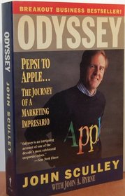 Odyssey: Pepsi to Apple... a Journey of Adventure, Ideas and the Future