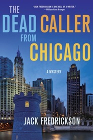 The Dead Caller from Chicago (Dek Elstrom, Bk 4)