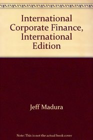 International Corporate Finance, International Edition