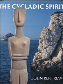 The Cycladic Spirit: Masterpieces from the Nicholas P.Goulandris Collection