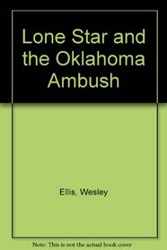 Lone Star and the Oklahoma Ambush (Lone Star, No. 103)