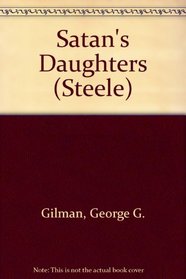 Satan's Daughters (Steele, No 17)