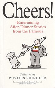 Cheers!: Entertaining After-dinner Stories from the Famous