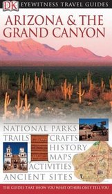 Arizona and Grand Canyon (Eyewitness Travel Guides)