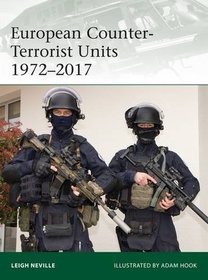 European Counter-Terrorist Units 1972-2017 (Elite)