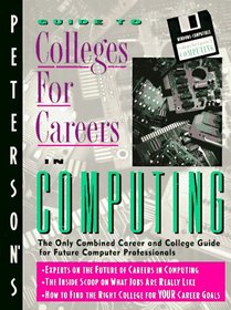 Peterson's Guide to Colleges for Careers in Computing