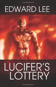 Lucifer's Lottery (The Infernal Series) (Volume 4)