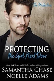 Protecting the Girl Next Door (The Protectors) (Volume 3)