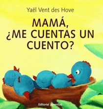 Mama, Me Cuentas Un Cuento?/Mom, Can You Tell Me A Story?