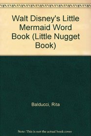 Walt Disney's Little Mermaid Word Book (Little Nugget Book)