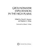 Groundwater Exploitation in the High Plains (Development of Western Resources)
