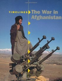 The War in Afghanistan (Timelines)