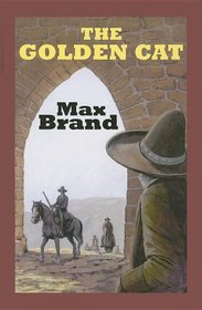 The Golden Cat: A Western Story (Sagebrush Westerns)