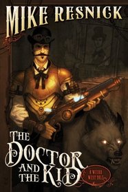 The Doctor and the Kid (Weird West Tale, Bk 2)