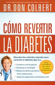 Como revertir la diabetes (Spanish Edition)
