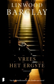 Vrees het ergste (Fear the Worst) (Dutch Edition)