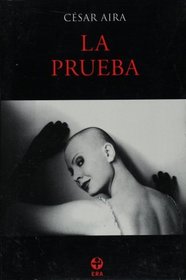 La prueba (Biblioteca Era) (Spanish Edition)
