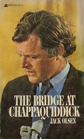 THE BRIDGE AT CHAPPAQUIDDICK