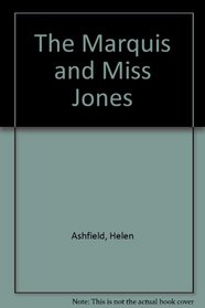 The Marquis and Miss Jones