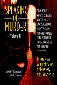 Speaking of Murder: Interviews With the Masters of Mystery and Suspense, Vol. 2