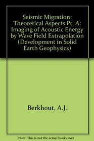 Theoretical Aspects, Volume Part A: Third revised and enlarged edition (Developments in Solid Earth Geophysics)