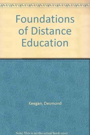 The Foundations of Distance Education