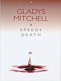 Speedy Death (Beatrice Lestrange Bradley, Bk 1)