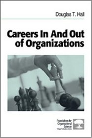 Careers In and Out of Organizations (Foundations for Organizational Science)