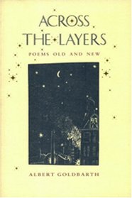Across the Layers: Poems Old and New