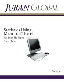 Statistics Using Microsoft Excel: For Lean Six Sigma Green Belts (Service)