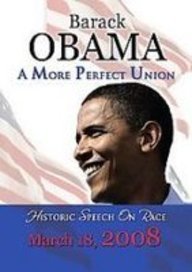 A More Perfect Union: Speech on Race, March 18, 2008