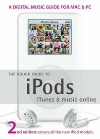 The Rough Guide to IPods, ITunes, and Music Online (Rough Guides Reference Titles)