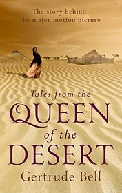 Tales from the Queen of the Desert