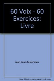 60 Voix - 60 Exercices (French Edition)
