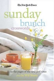 The New York Times Sunday Brunch Crosswords: From the Pages of The New York Times